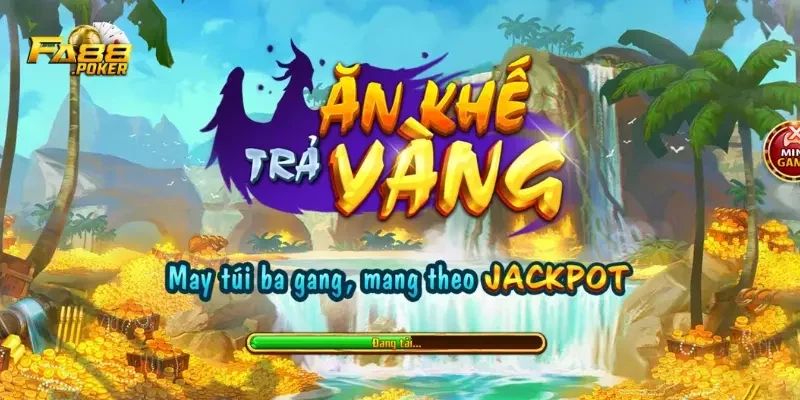 game quay hũ ăn khế trả vàng FA88