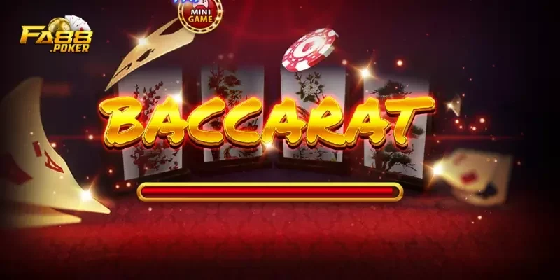 Luật chơi Baccarat FA88